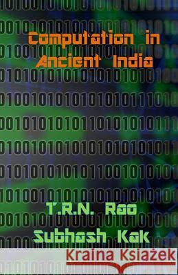 Computation in Ancient India T. R. N. Rao T. R. N. Rao Subhash Kak 9781988207124 Mount Meru Publishing