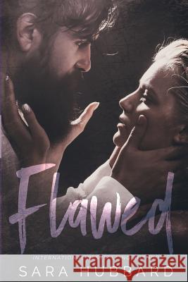 Flawed Sara Hubbard 9781988212135 Sara Hubbard, Author