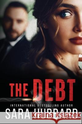 The Debt Sara Hubbard 9781988212364 Sara Hubbard, Author