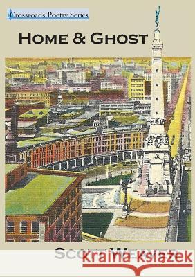 Home & Ghost Scott Weaver 9781988214054 Urban Farmhouse Press