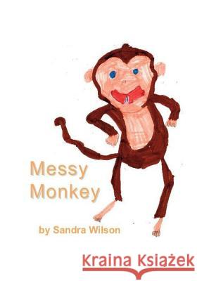 Messy Monkey Sandra Wilson 9781988215594 One Thousand Trees