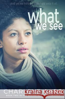 What We See Charlene Carr 9781988232089 Coastal Lines