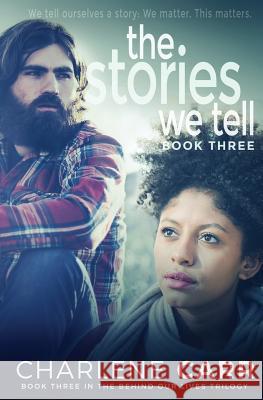 The Stories We Tell Charlene Carr 9781988232133 Coastal Lines
