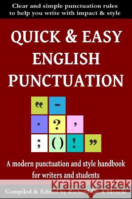 Quick & Easy English Punctuation Richard D 9781988236506 Spectrum Ink Publishing