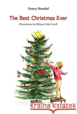 The Best Christmas Ever Nancy Hundal Bibiana Vida 9781988242507