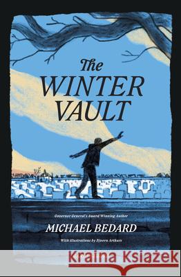 The Winter Vault Michael Bedard Bjoern Arthurs 9781988242637