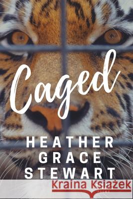 Caged: New and Selected Poems Heather Grac 9781988248004 Graceful Publications
