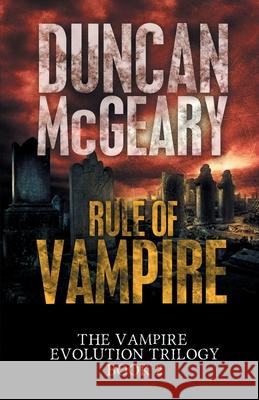 Rule of Vampire Duncan McGeary 9781988256948 Dragon Moon Press