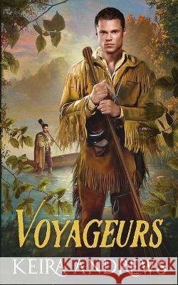 Voyageurs Keira Andrews 9781988260785 Ka Books