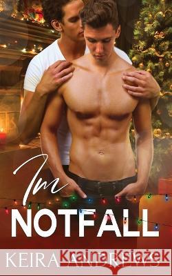 Im Notfall Keira Andrews Feliz Faber 9781988260839 Ka Books