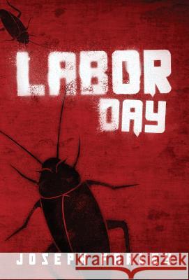 Labor Day Joseph Farley 9781988276007