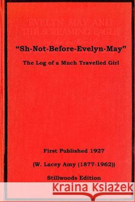 Sh Not Before Evelyn May Lacey Amy 9781988304441 Stillwoods