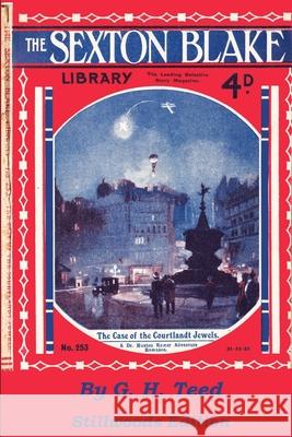The Case of the Courtlandt Jewels G H Teed 9781988304809 Stillwoods