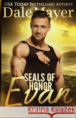 SEALs of Honor - Evan Mayer, Dale 9781988315195 Valley Publishing