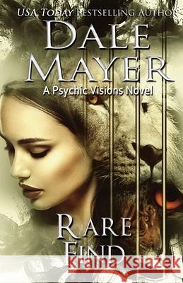 Rare Find: A Psychic Visions Novel Dale Mayer 9781988315683 Valley Publishing Ltd.