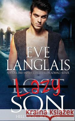 Lazy Son Eve Langlais 9781988328584