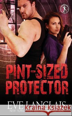 Pint-Sized Protector Eve Langlais 9781988328607 Eve Langlais