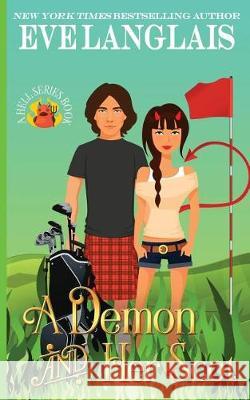 A Demon and her Scot Langlais, Eve 9781988328744 Eve Langlais