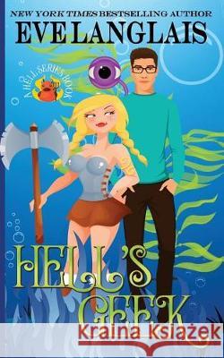 Hell's Geek Eve Langlais 9781988328768 Eve Langlais