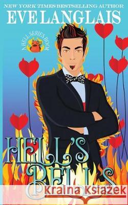 Hell's Bells Eve Langlais 9781988328775 Eve Langlais