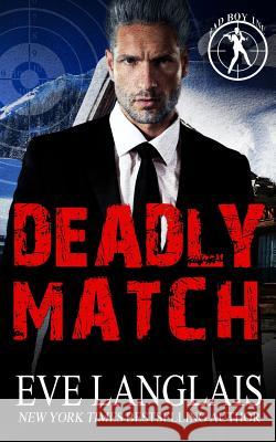 Deadly Match Eve Langlais 9781988328850 Eve Langlais