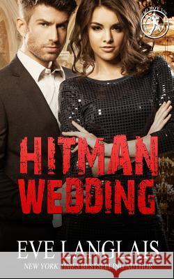 Hitman Wedding Eve Langlais 9781988328911 Eve Langlais