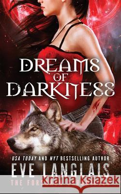 Dreams of Darkness Eve Langlais 9781988328935 Eve Langlais