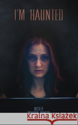 I'm Haunted Brandon Rhiness 9781988338088