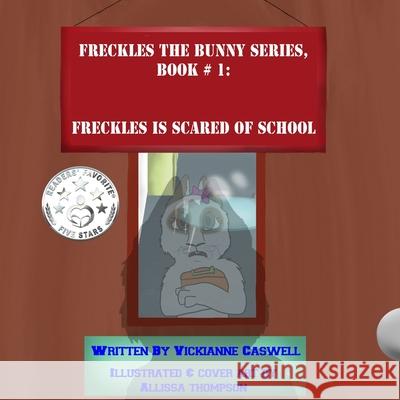 Freckles is Scared of School Thompson, Allissa 9781988345260 4 Paws Games and Publishing