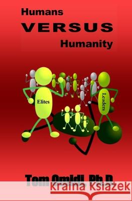 Humans Versus Humanity Tom Omidi 9781988351193 Eros Books