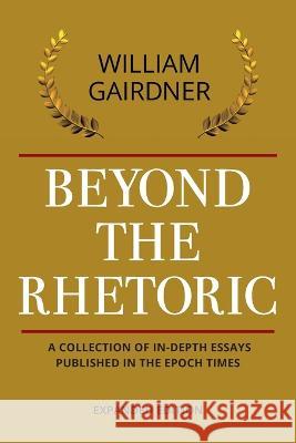 Beyond the Rhetoric: Expanded Edition William Gairdner Daniel Crack  9781988360850 Kinetics Design - Kdbooks.CA