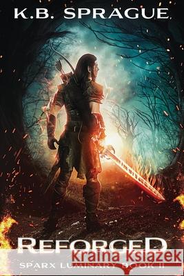 Reforged K B Sprague 9781988363134 Galewind Books