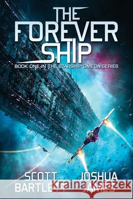 The Forever Ship Scott Bartlett Joshua James 9781988380520 Mirth Publishing