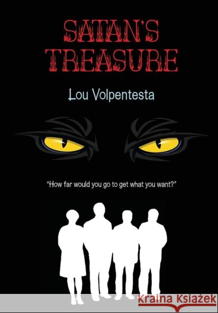 Satan's Treasure Lou Volpentesta 9781988387017 Lou Volpentesta
