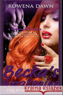Becka's Awakening (The Winstons Book One) Dawn, Rowena 9781988397320 Scarlet Leaf