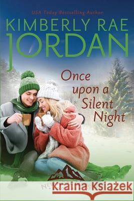 Once Upon a Silent Night: A Christian Romance Kimberly Rae Jordan 9781988409405