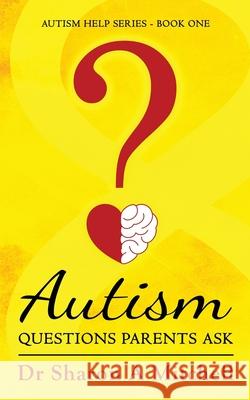 Autism Questions Parents Ask Sharon A. Mitchell 9781988423142 Asd Publishing