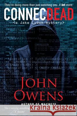 Connecdead: A Jack Lydon Mystery John Owens 9781988437101 Ottawa Press and Publishing