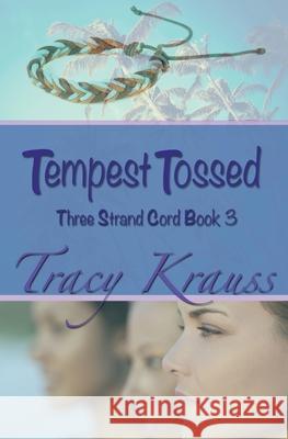 Tempest Tossed Tracy Krauss 9781988447476