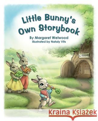 Little Bunny's Own Storybook Margaret Welwood Nataly Vits 9781988468037 Grandma's Bookshelf