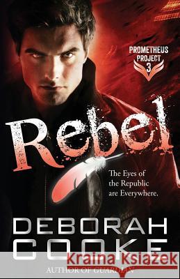 Rebel Deborah Cooke Claire Delacroix 9781988479026 Deborah A. Cooke