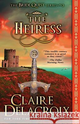 The Heiress Claire Delacroix 9781988479224