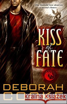 Kiss of Fate: A Dragonfire Novel Deborah Cooke 9781988479446 Deborah A. Cooke