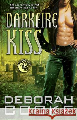 Darkfire Kiss: A Dragonfire Novel Deborah Cooke 9781988479507 Deborah A. Cooke
