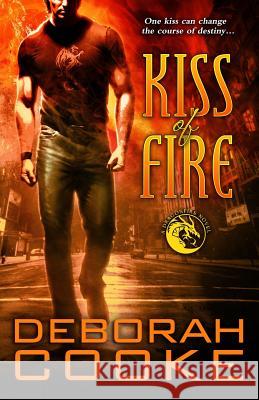 Kiss of Fire: A Dragonfire Novel Deborah Cooke 9781988479590