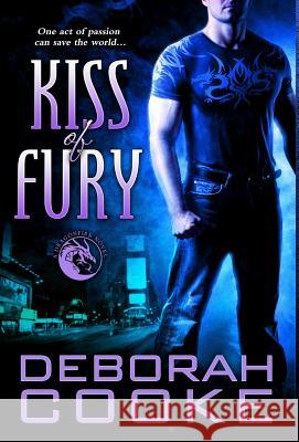 Kiss of Fury: A Dragonfire Novel Deborah Cooke 9781988479729