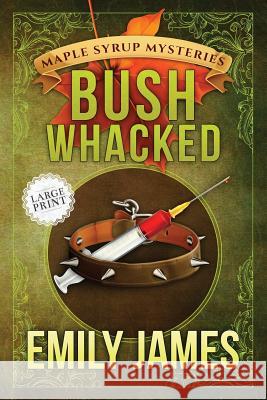 Bushwhacked Emily James 9781988480459 Stronghold Books