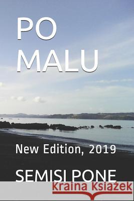 Po Malu: New Edition, 2019 Semisi Pone 9781988511214 Rainbow Enterprises Books