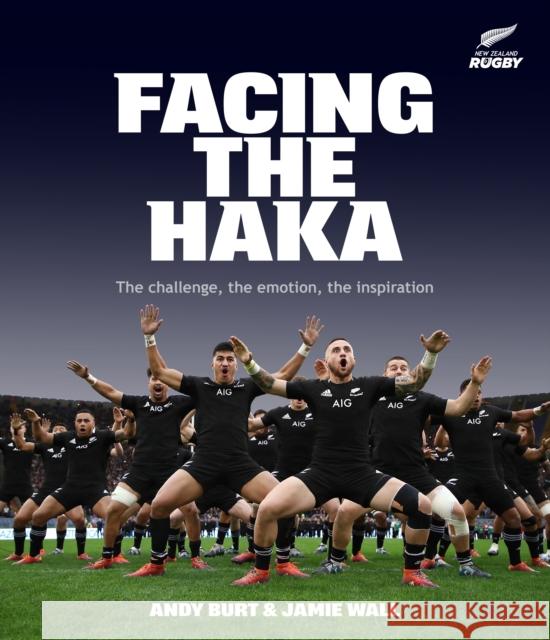 Facing the Haka Andy Burt 9781988547596