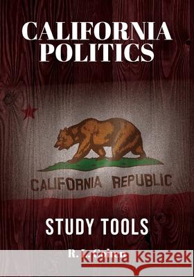 California Politics Study Tools: Study Tools Cohen, Rodgir L. 9781988557885 Humanities Academic Publishers